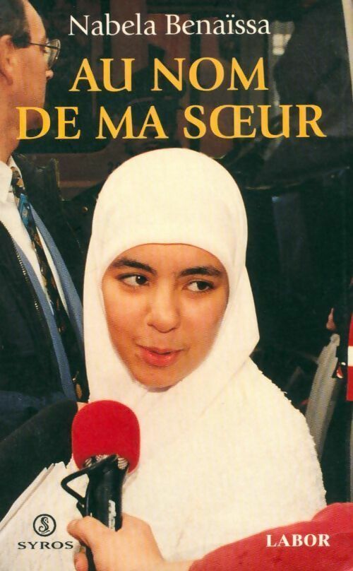 Livrenpoche : Au nom de ma soeur - Nabela Benaïssa - Livre