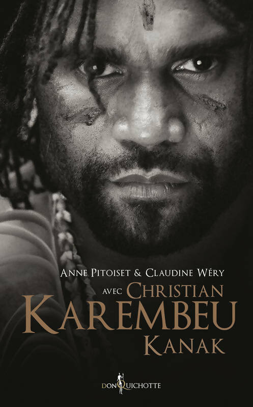 Christian Karembeu kanak - Christian Karembeu -  Don Quichotte GF - Livre