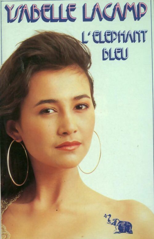 Livrenpoche : L'éléphant bleu - Ysabelle Lacamp - Livre