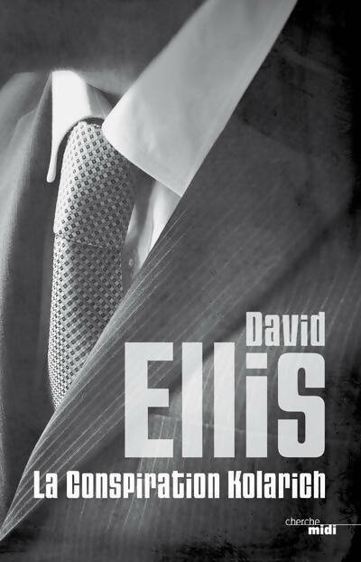 Livrenpoche : La conspiration Kolarich - David Ellis - Livre