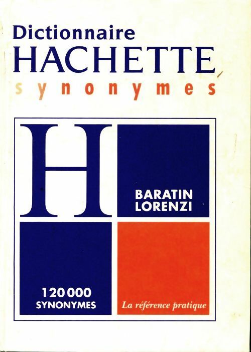 Livrenpoche : Dictionnaire des synonymes - Mariane Baratin-Lorenzi - Livre