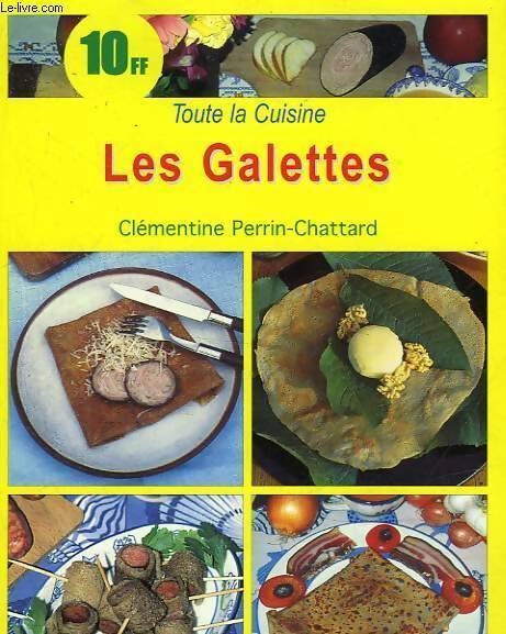 Livrenpoche : Les galettes - Clémentine Perrin-Chattard - Livre