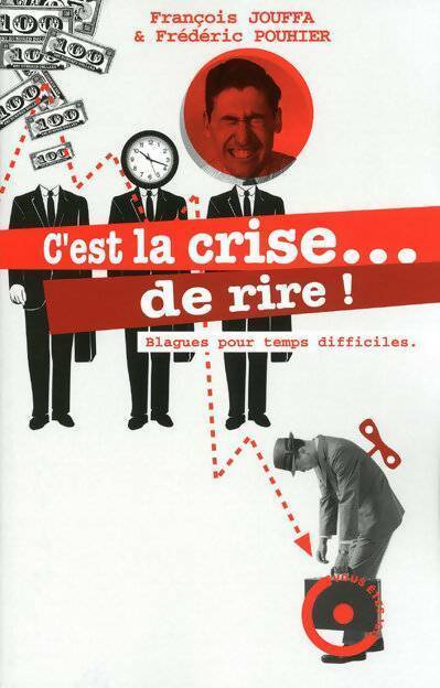Livrenpoche : C'est la crise ... De rire ! - François Jouffa - Livre
