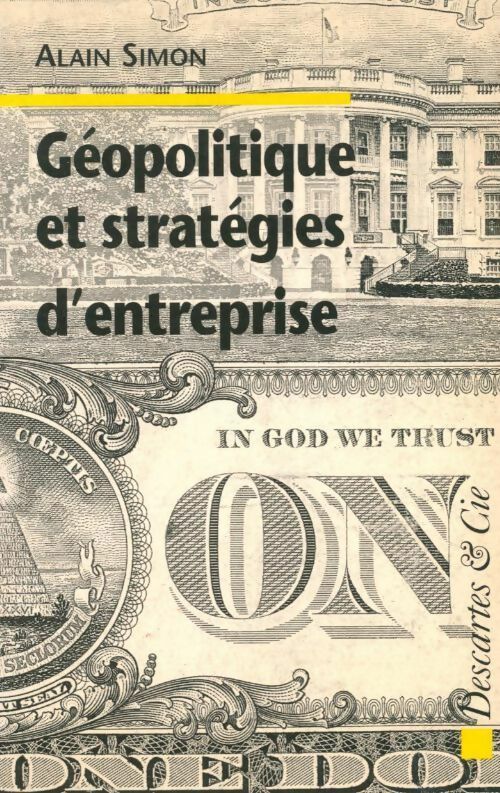 Livrenpoche : Géopolitique et stratégies d'entreprise. Créances et croyances - Alain Simon - Livre