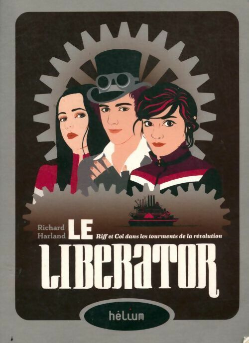 Livrenpoche : Le liberator - Richard Harland - Livre