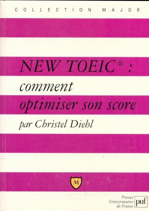 Livrenpoche : New TOEIC. Comment optimiser son score ? - Christel Diehl - Livre