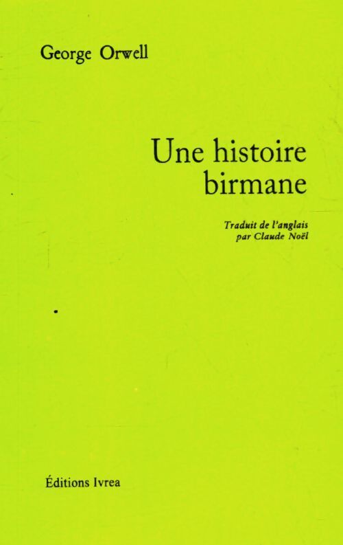 Livrenpoche : Une histoire birmane - George Orwell - Livre