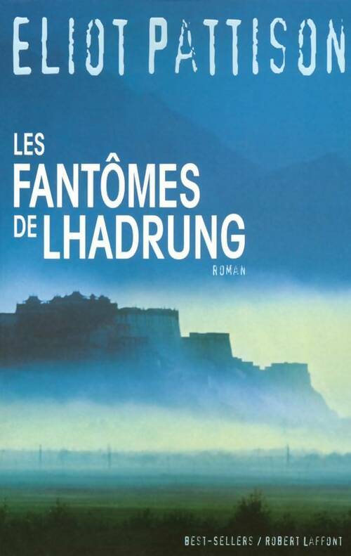 Livrenpoche : Les fantômes de Lhadrung - Eliot Pattison - Livre