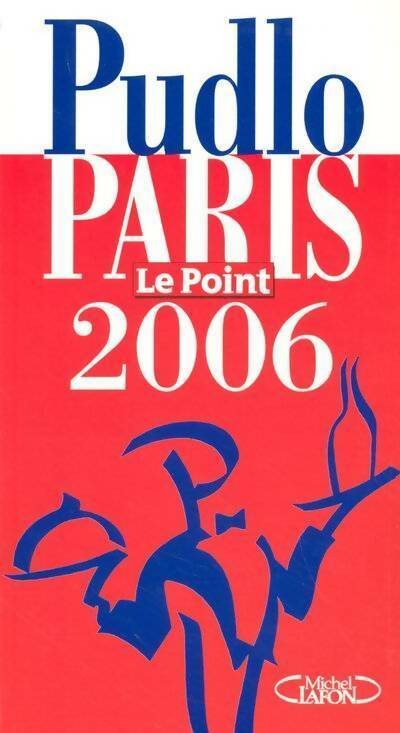 Livrenpoche : Pudlo Paris 2006 - Gilles Pudlowski - Livre