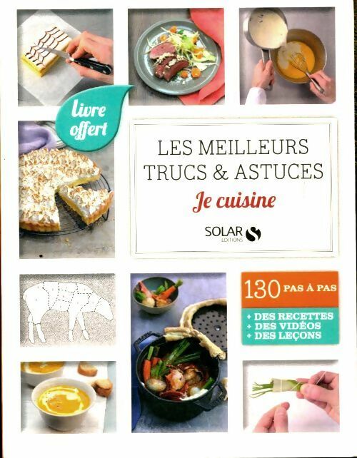 Livrenpoche : Les meilleurs trucs et astuces : Je cuisine - Collectif - Livre