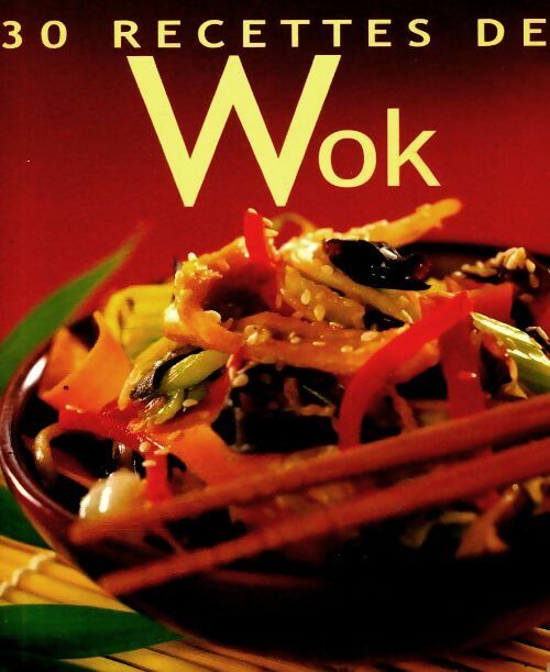 Livrenpoche : 30 recettes de wok - Maël De Saint-Clair - Livre