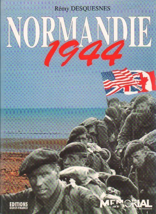 Livrenpoche : Normandie 1944 - Rémy Desuesnes - Livre