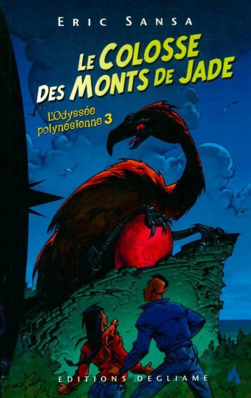Livrenpoche : L'odyssée polynésienne Tome III : Le colosse des monts de jade - Eric Sansa - Livre