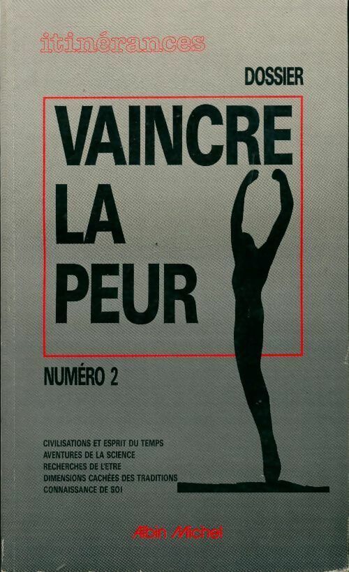Livrenpoche : Itinérances n°2 : Vaincre la peur - Collectif - Livre