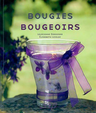 Livrenpoche : Bougies, bougeoirs - Laurianne Dardenne - Livre