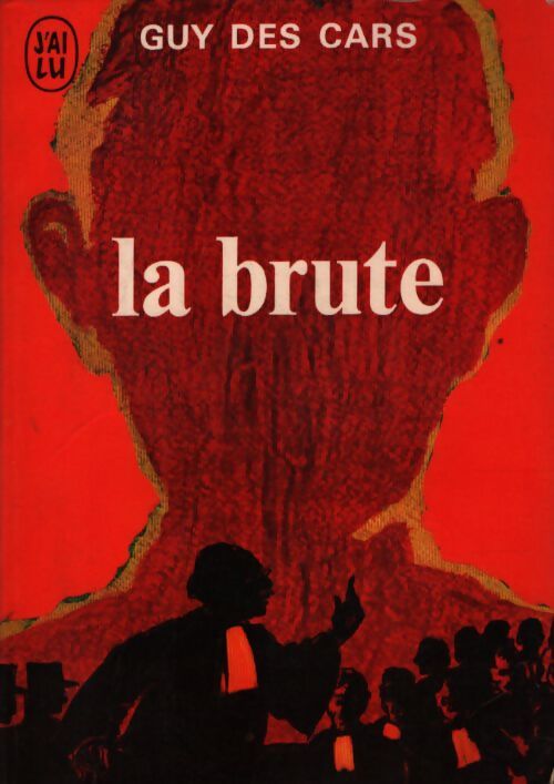 La brute - Guy Des Cars - Livre