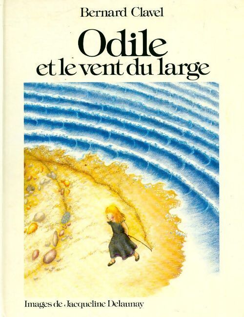 Odile et le vent du large - Bernard Clavel - Livre