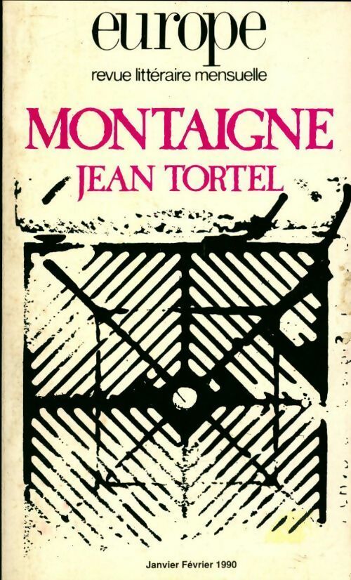 Livrenpoche : Europe : Montaigne - Jean Tortel - Collectif - Livre