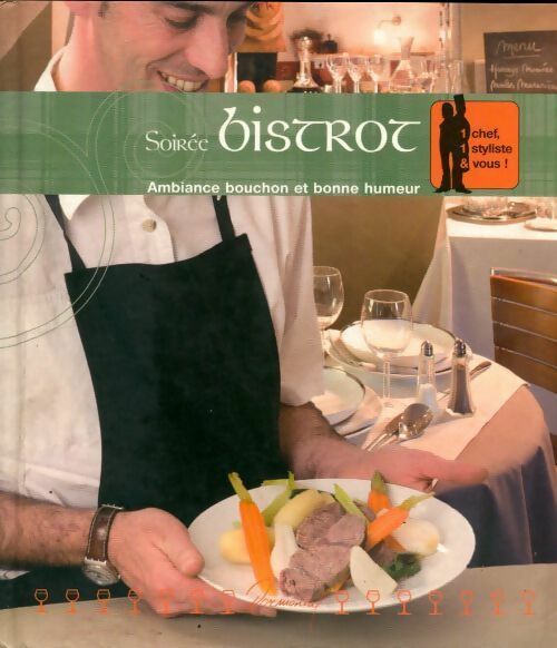 Livrenpoche : Soirée bistrot. Ambiance bouchon et bonne humeur - Anne-Cécile Fichaux - Livre