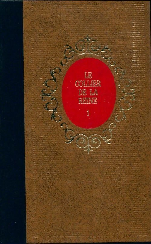 Livrenpoche : Le collier de la Reine Tome I - Alexandre Dumas - Livre