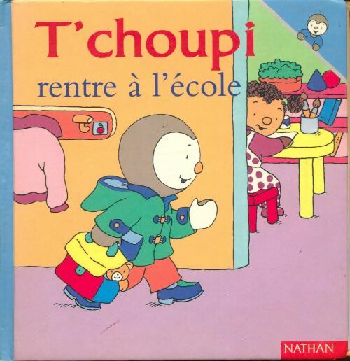 Livrenpoche : T'choupi rentre à l'école - Thierry Courtin - Livre