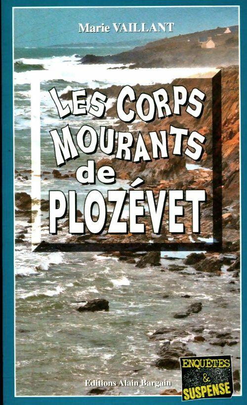 Livrenpoche : Les corps mourants de Plozévet - Marie Vaillant - Livre
