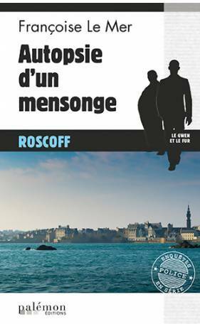 Livrenpoche : Autopsie d'un mensonge - Françoise Le Mer - Livre