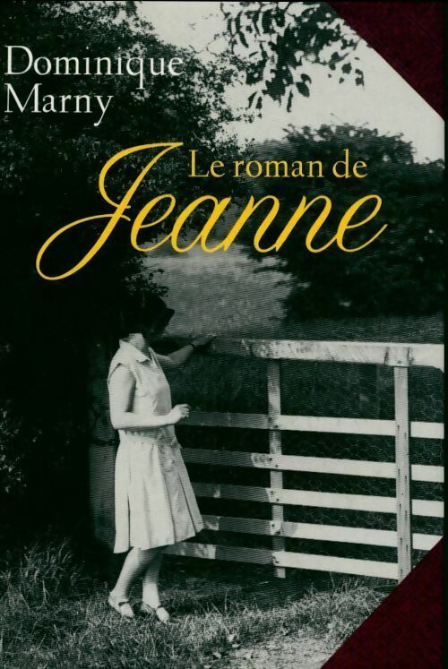 Livrenpoche : Le roman de Jeanne - Dominique Marny - Livre