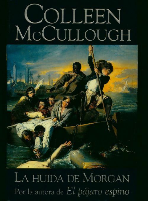 Livrenpoche : La huida de Morgan - Colleen McCullough - Livre
