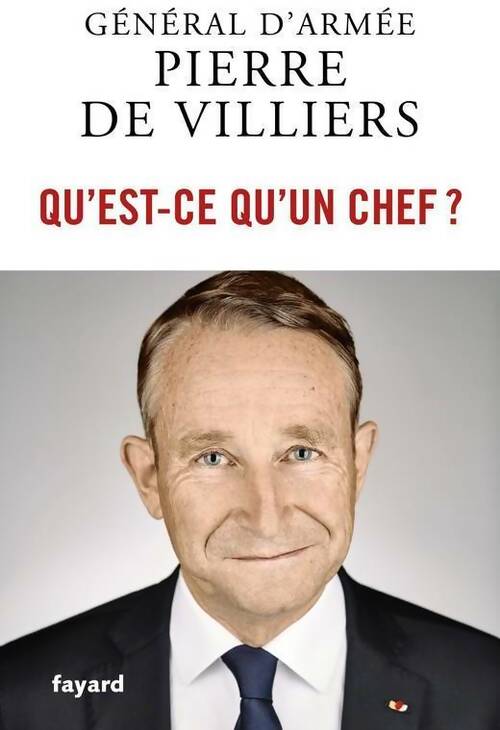 Livrenpoche : Qu'est-ce qu'un chef ? - Pierre De Villiers - Livre
