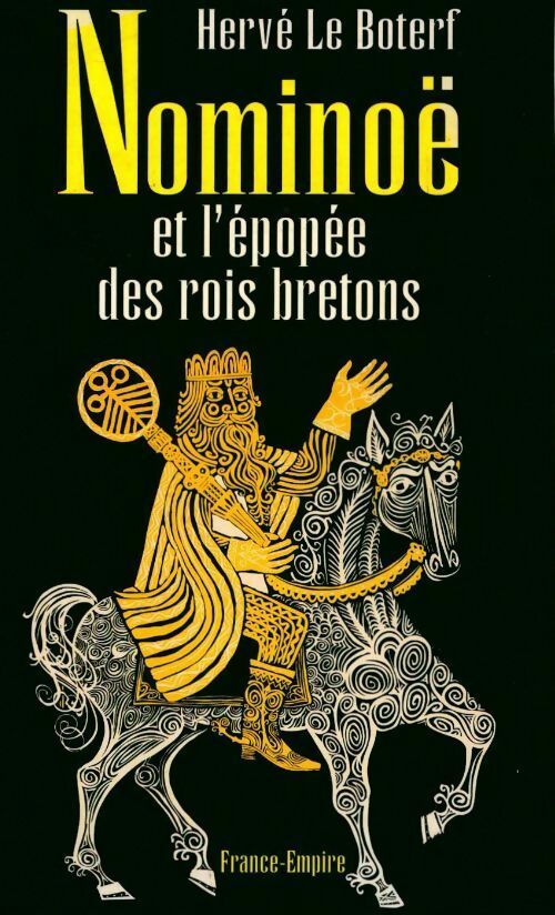 Livrenpoche : Nominoë et l'épopée des rois bretons - Hervé Le Boterf - Livre
