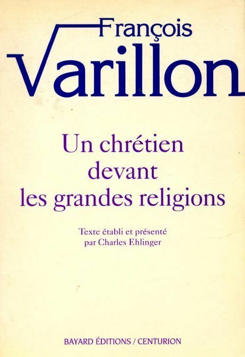 Livrenpoche : Un chrétien devant les grandes religions - François Varillon - Livre
