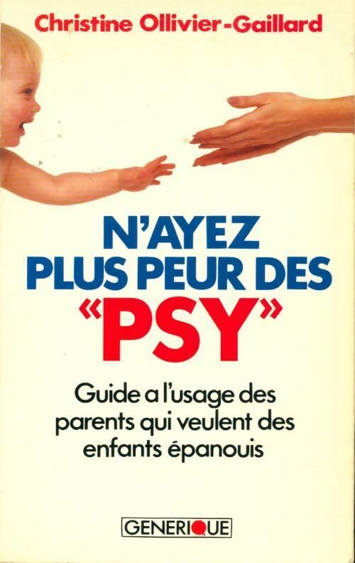 Livrenpoche : N'ayez plus peur des psy - Christine Ollivier-Gaillard - Livre