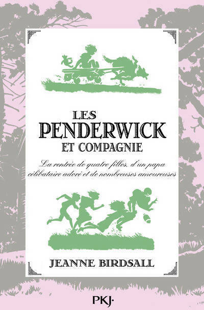 Livrenpoche : Les Penderwick et compagnie - Jeanne Birdsall - Livre