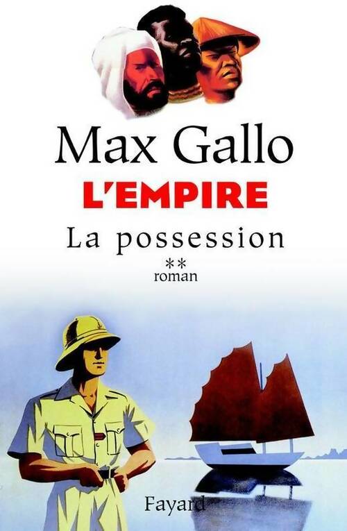 Livrenpoche : L'empire Tome II : La possession - Max Gallo - Livre