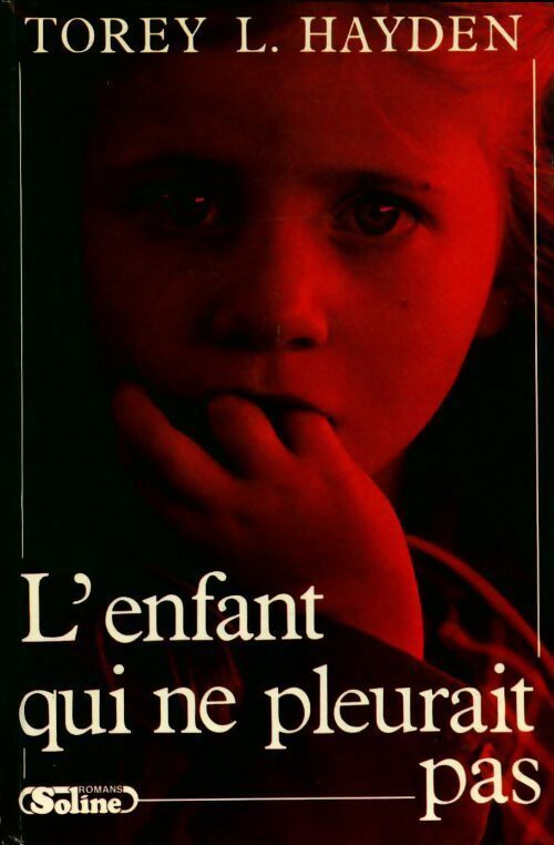 Livrenpoche : L'enfant qui ne pleurait pas - Torey L. Hayden - Livre
