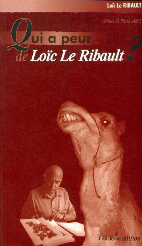 Livrenpoche : Qui a peur de Loïc le Ribault ? - Loïc Le Ribault - Livre