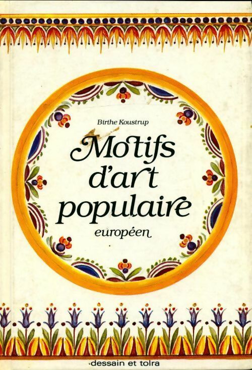 Livrenpoche : Motifs d'art populaire européen - Birthe Koustrup - Livre