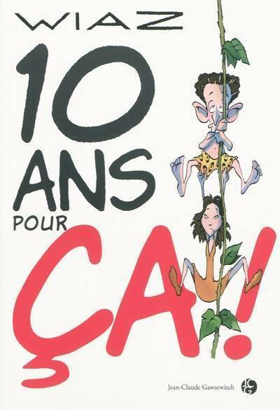 Livrenpoche : 10 ans pour ca ! - Wiaz - Livre