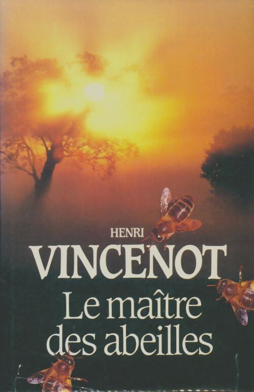 Livrenpoche : Le maître des abeilles - Henri Vincenot - Livre