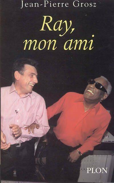 Livrenpoche : Ray mon ami - Jean-Pierre Grosz - Livre