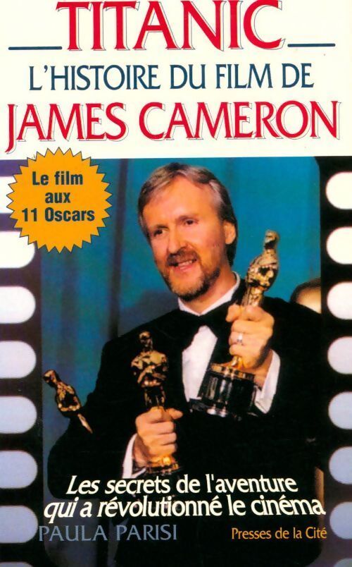 Livrenpoche : Titanic. L'histoire du film de james cameron - Paula Parisi - Livre