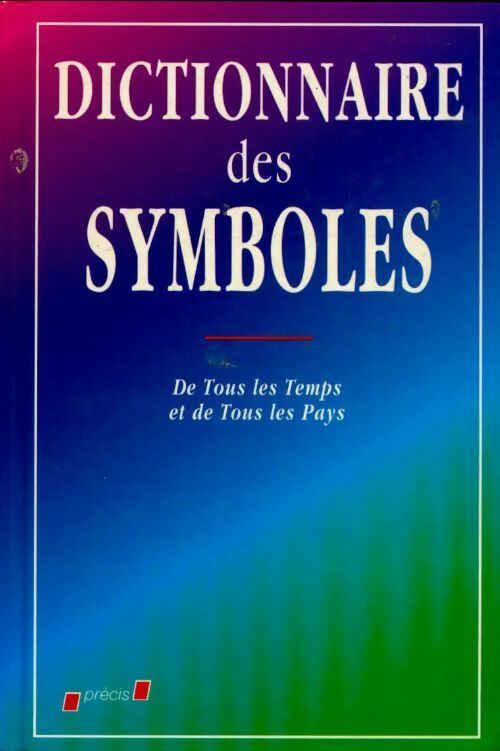 Livrenpoche : Dictionnaire des symboles - Nadia Julien - Livre