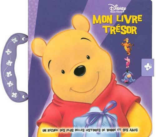 Livrenpoche : Mon livre trésor : Winnie l'ourson - Francesca Cane - Livre
