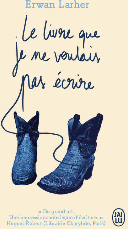 Livrenpoche : Le livre que je ne voulais pas écrire - Erwan Larher - Livre