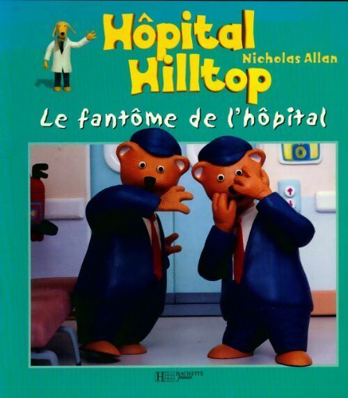 Livrenpoche : Le fantôme de l'hôpital - Nicholas Allan - Livre