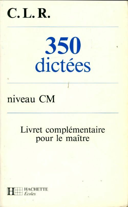 Livrenpoche : 350 dictées niveau CM. Livret complémentaire pour le maître - Collectif - Livre