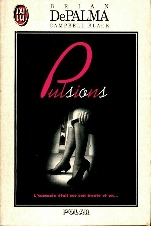 Livrenpoche : Pulsions - Campbell Black, Brian De Palma - Livre