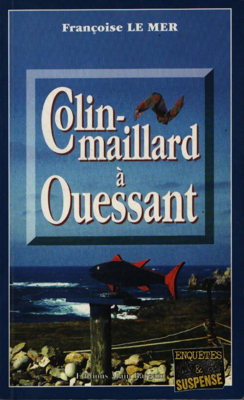 Colin-maillard à Ouessant - Françoise Le Mer - Livre