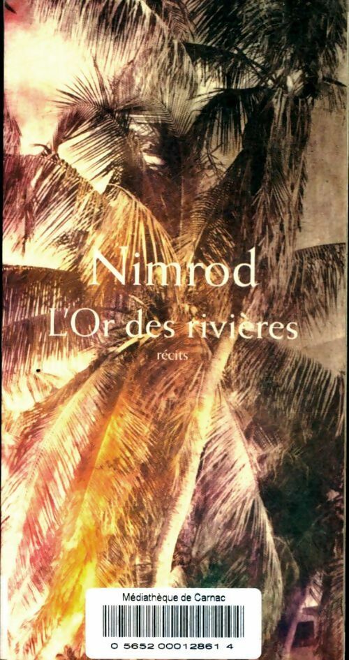 Livrenpoche : L'or des rivières - Nimrod - Livre